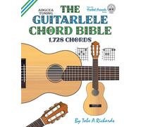 Tobe A. Richard The Guitalele Chord Bible: ADGCEA Standard Tuning 1, (Tascabile)
