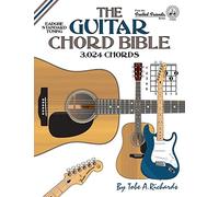 Tobe A. Richard The Guitar Chord Bible: Standard Tuning 3,024 Chords (Tascabile)