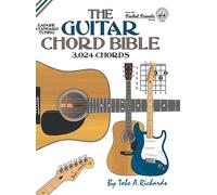 The Guitar Chord Bible: Standard Tuning 3,024 Chords by Richards, Tobe A.