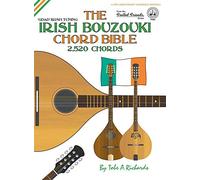Tobe A. Richard The Irish Bouzouki Chord Bible: GDAD Irish Tu (Copertina rigida)