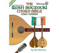 Tobe A. Richard The Irish Bouzouki Chord Bible: GDAD Irish Tuning 2, (Tascabile)
