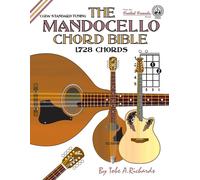Tobe A. Richard The Mandocello Chord Bible: CGDA Standard Tuning 1,7 (Tascabile)