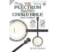 Tobe A. Richard The Plectrum Banjo Chord Bible: CGBD Standard (Copertina rigida)