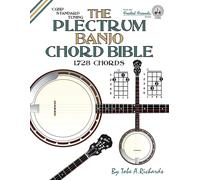 Tobe A. Richard The Plectrum Banjo Chord Bible: CGBD Standard Tuning (Tascabile)