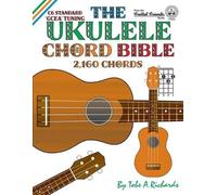 Tobe A. Richards The Ukulele Chord Bible (Tascabile)
