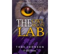 Tobe Johnson The Owl Moon Lab (Tascabile)