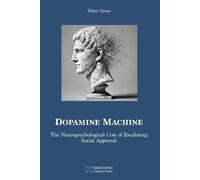 Tobey Gross Dopamine Machine (Tascabile)