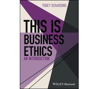 Tobey Scharding This is Business Ethics (Copertina rigida) This is Philosophy
