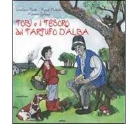 Tobi e il tesoro del tartufo d'Alba