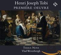 Tobi/ Weverbergh/ Terra Nova/ Hrivnak/ Catalan - Premiere Oeuvre: Six Clarinet Trios Op. I