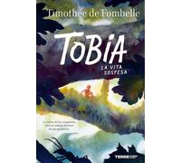 TOBIA - FOMBELLE TIMOTHEE DE - Terre di Mezzo