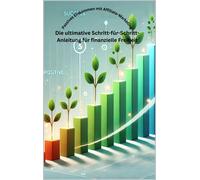 Tobias Beck Passives Einkommen mit Affiliate-Marketing: Die ultimati (Tascabile)