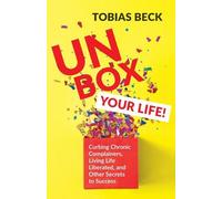 Tobias Beck Unbox Your Life (Tascabile)