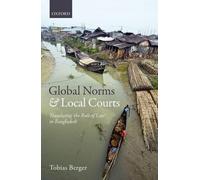 Tobias Berger Global Norms and Local Courts (Copertina rigida)