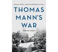 Tobias Boes Thomas Mann's War (Copertina rigida)