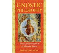 Tobias Churton Gnostic Philosophy (Tascabile)