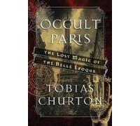 Tobias Churton Occult Paris (Copertina rigida)