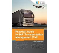 Tobias Götz Anette Götz A Practical Guide to SAP Transportation Mana (Tascabile)