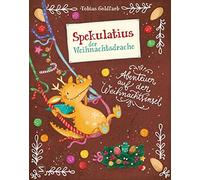 Tobias Goldfarb Spekulatius, der Weihnachtsdrache. Abenteuer (Copertina rigida)
