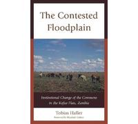 Tobias Haller The Contested Floodplain (Copertina rigida)