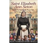 Tobias Hartwell Saint Elizabeth Ann Seton (Tascabile)