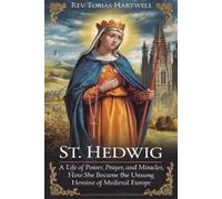 Tobias Hartwell St. Hedwig (Tascabile)