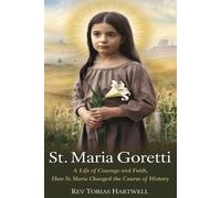 Tobias Hartwell St. Maria Goretti (Tascabile)