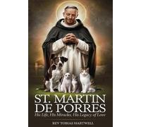 Tobias Hartwell St. Martin de Porres (Tascabile)