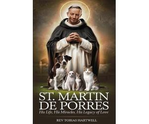 Tobias Hartwell St. Martin de Porres (Tascabile)