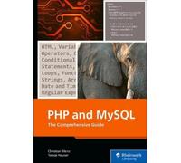 Tobias Hauser Christian Wenz PHP and MySQL: The Comprehensive Guide (Tascabile)