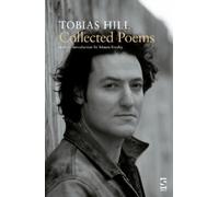 Tobias Hill Collected Poems (Tascabile) Salt Modern Poets