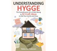 Tobias Jan Pedersen Understanding Hygge (Tascabile)