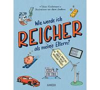 Tobias Klosterm Wie werde ich reicher als meine Eltern?: Alle (Copertina rigida)
