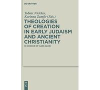 Tobias Nicklas Theologies of Creation in Early Judaism and An (Copertina rigida)