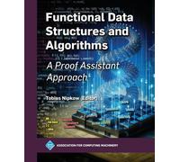 Tobias Nipkow Functional Data Structures and Algorithms (Tascabile)