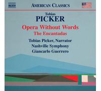 Tobias Picker Tobias Picker: Opera Without Words (CD) Album