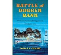 Tobias R. Philbin Battle of Dogger Bank (Copertina rigida)