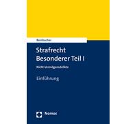 Tobias Reinbacher Strafrecht Besonderer Teil I (Tascabile)