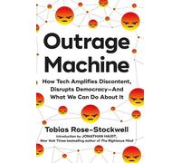 Tobias Rose-Stockwell Outrage Machine (Copertina rigida)