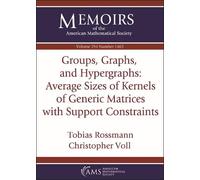 Tobias Rossmann Groups, Graphs, and Hypergraphs: Average Sizes of Ke (Tascabile)