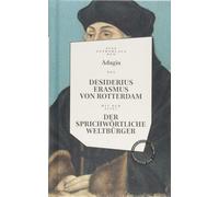 Tobias Roth Wol Desiderius Erasmus: Der sprichwörtliche Weltb (Copertina rigida)