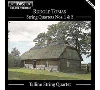 Tobias, Rudolf - Tobias: String Quartets Nos. 1 & 2