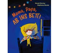 Tobias Scheffel Muriel Z Mama, Papa, ab ins Bett: Lustiges (Copertina rigida)