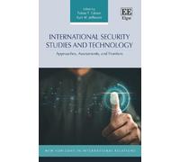 Tobias T. Gibso International Security Studies and Technolog (Copertina rigida)