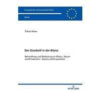 Tobias T Reiser Der Goodwill in der Bilanz (Tascabile)