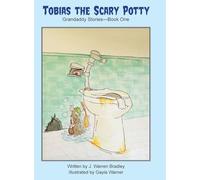 Tobias the Scary Potty: Grandaddy Stories - Book One