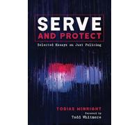 Tobias Winright Serve and Protect (Tascabile)