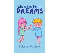 Tobias Winslow When the Night Dreams (Copertina rigida)