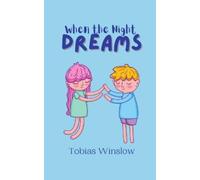 Tobias Winslow When the Night Dreams (Tascabile)
