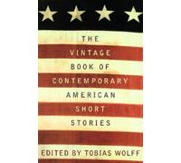 Tobias Wolff The Vintage Book of Contemporary American Short Stories (Tascabile)